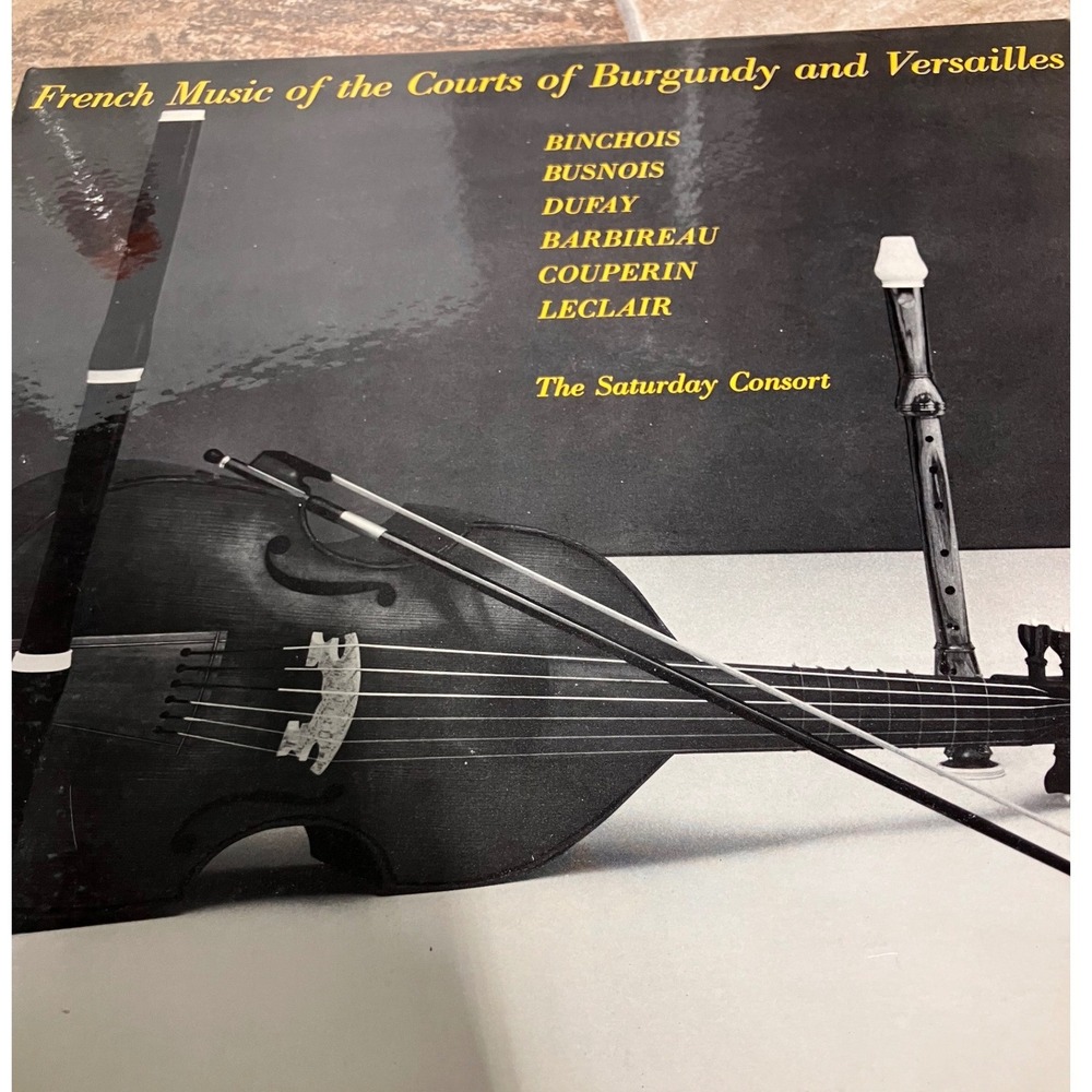 French Music of Courts of Burgundy and Versailles Saturday Consort Vinyl CE 1037